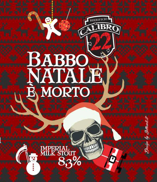 Linea 5 CALIBRO 22 - Babbo Natale è morto (Imperial Stout) 8,3%